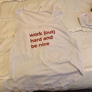 Workout top - workout hard and be nice